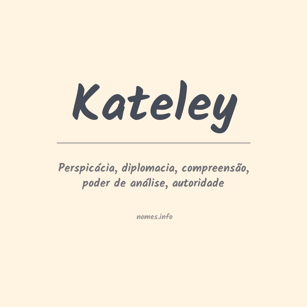 Significado do nome Kateley