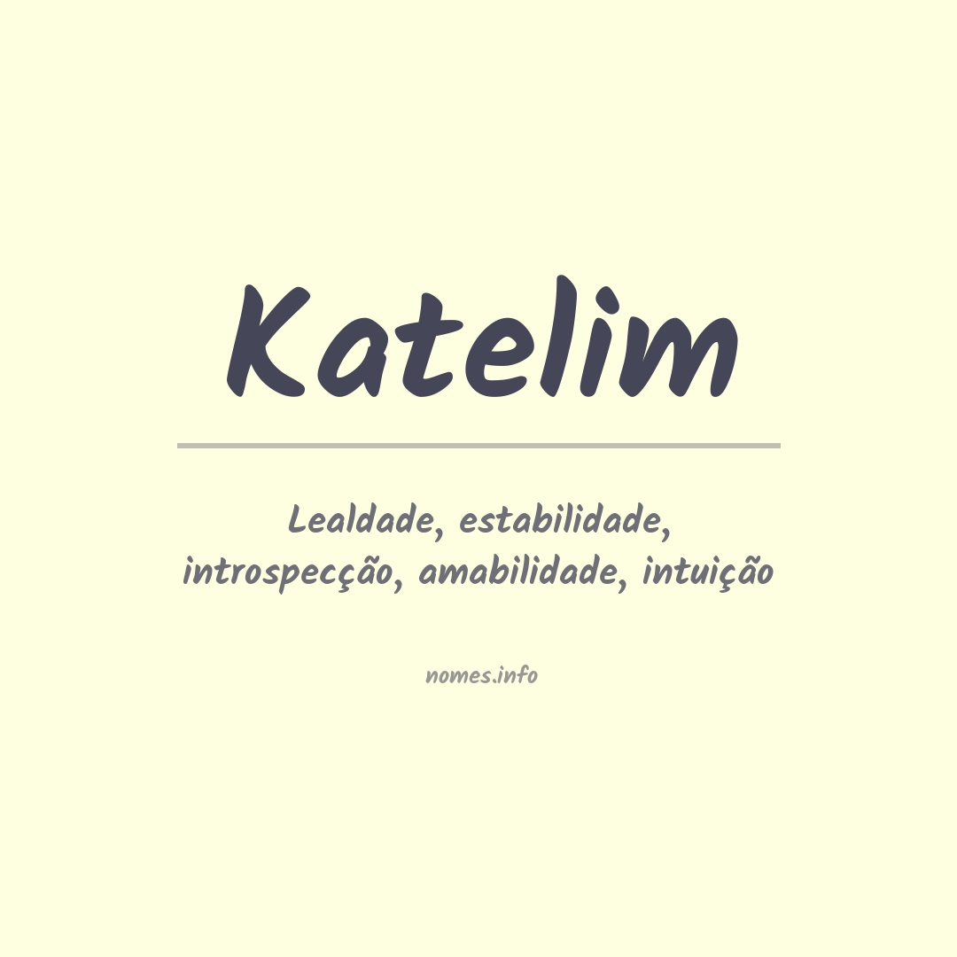 Significado do nome Katelim