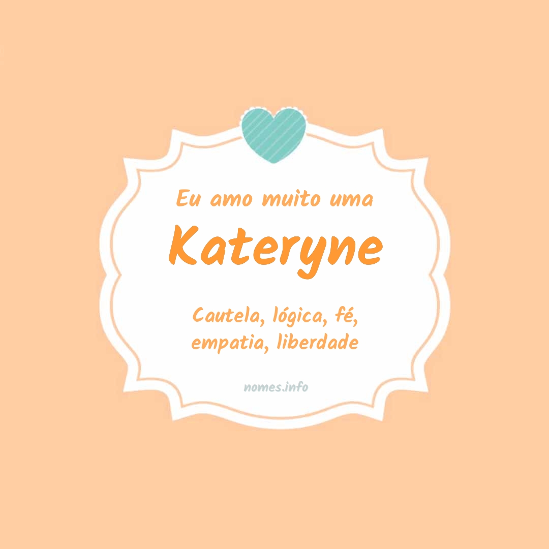 Eu amo muito Kateryne