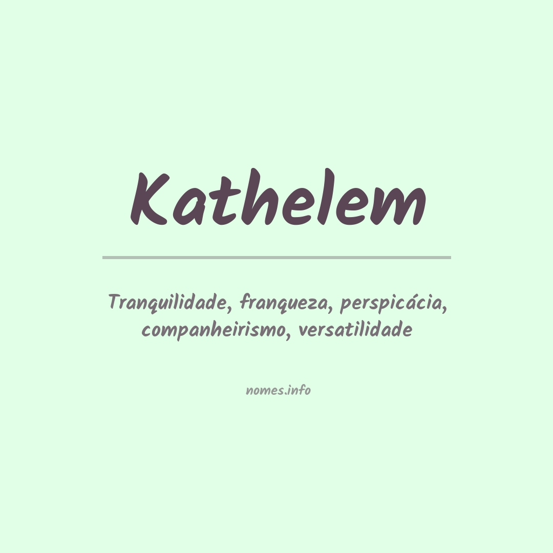 Significado do nome Kathelem