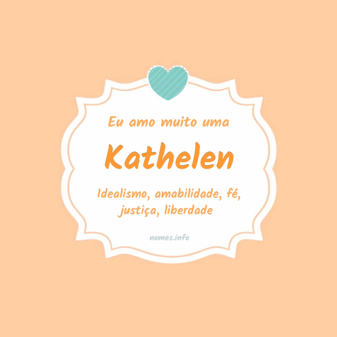 Eu amo muito Kathelen