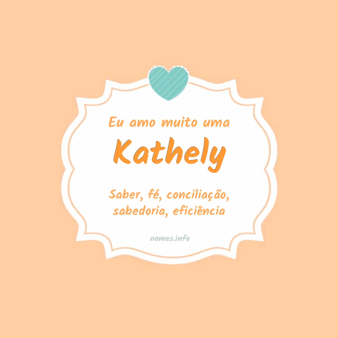 Eu amo muito Kathely