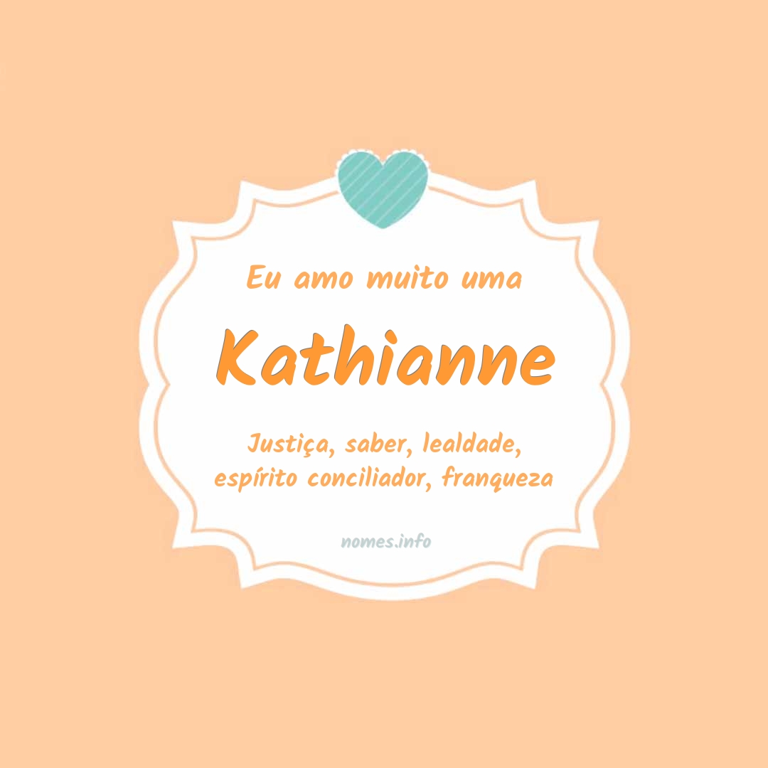 Eu amo muito Kathianne