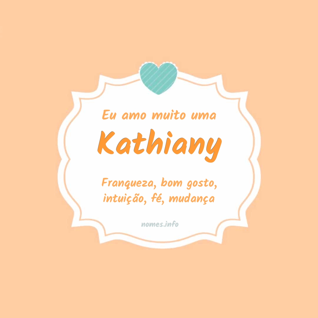 Eu amo muito Kathiany