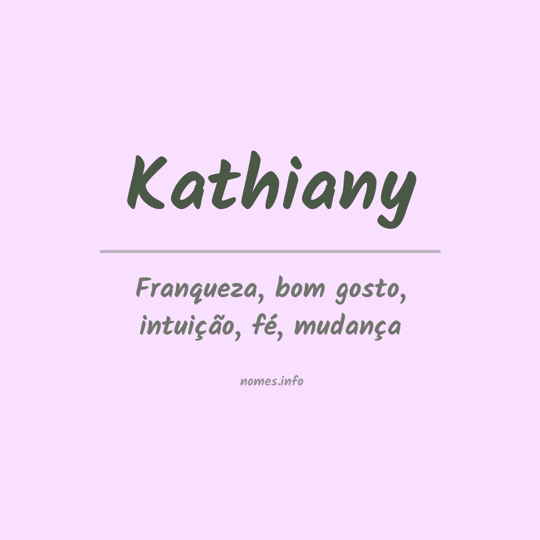 Significado do nome Kathiany