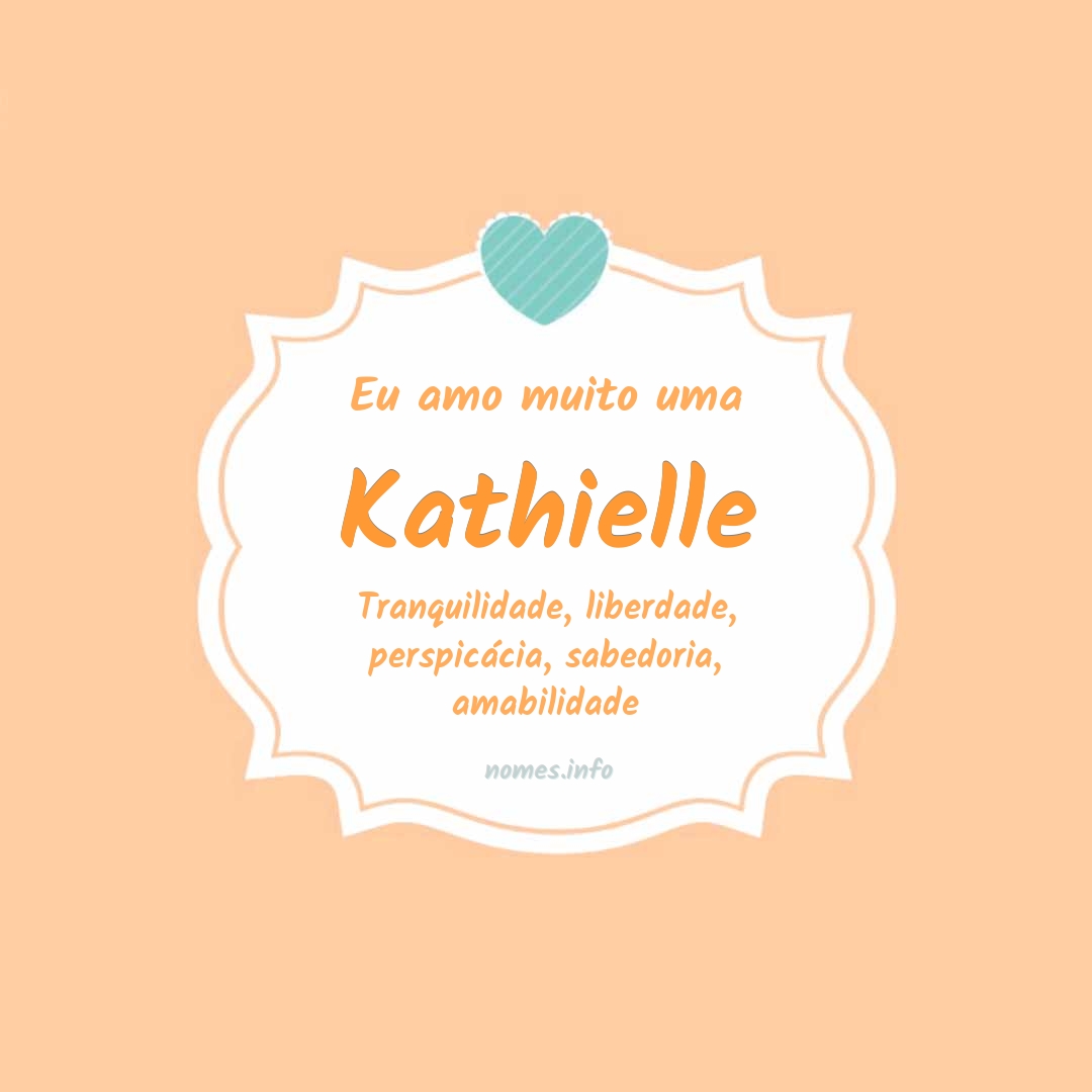 Eu amo muito Kathielle