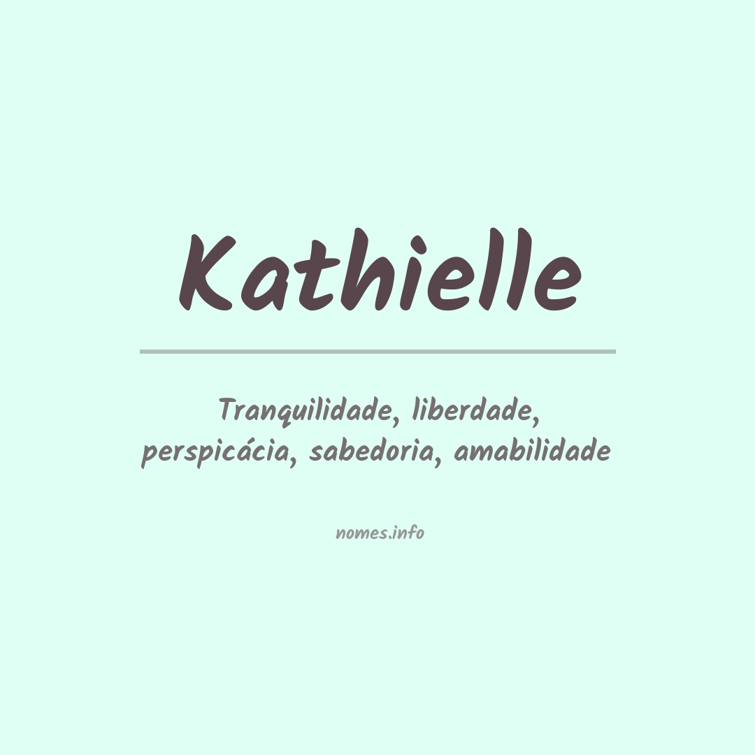 Significado do nome Kathielle