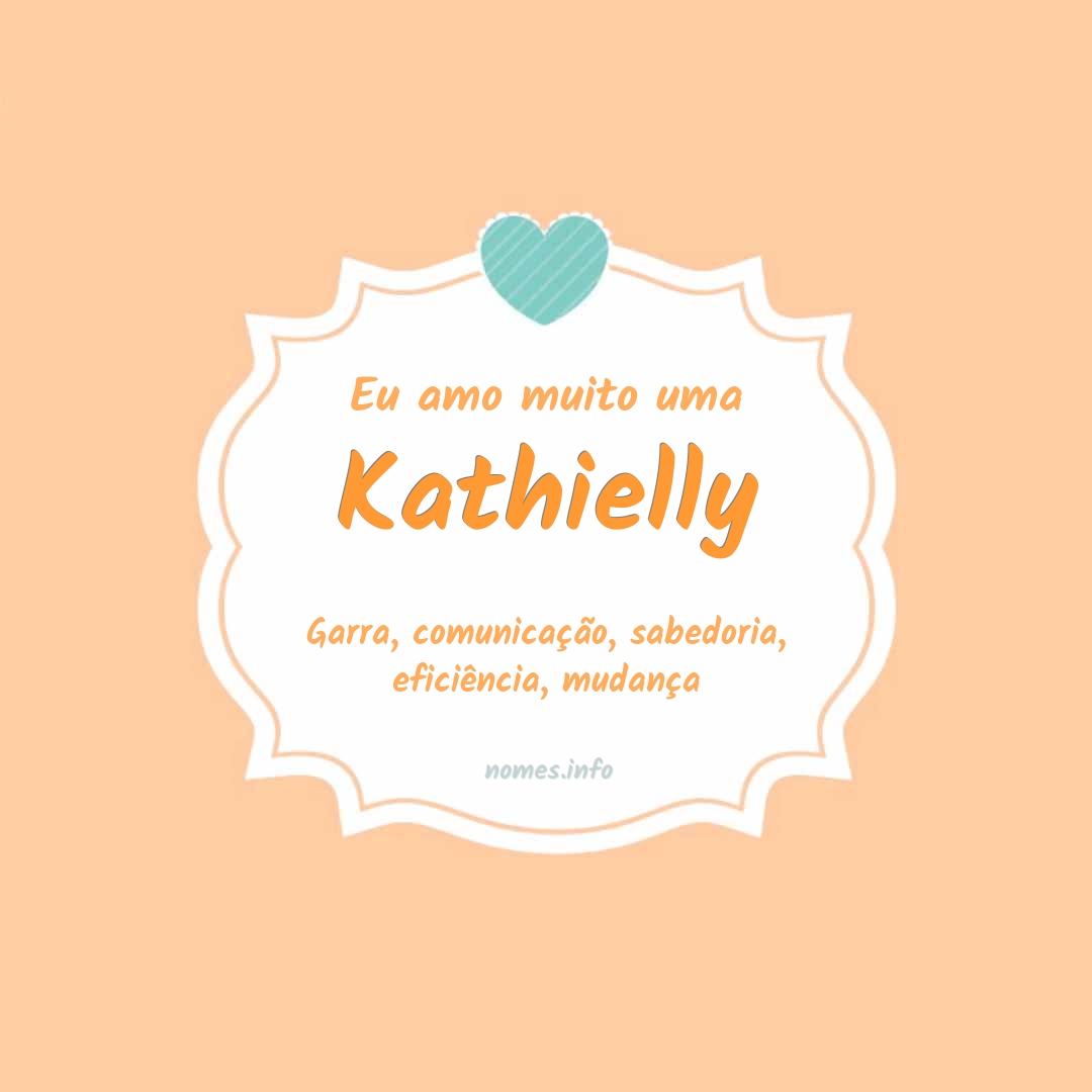 Eu amo muito Kathielly