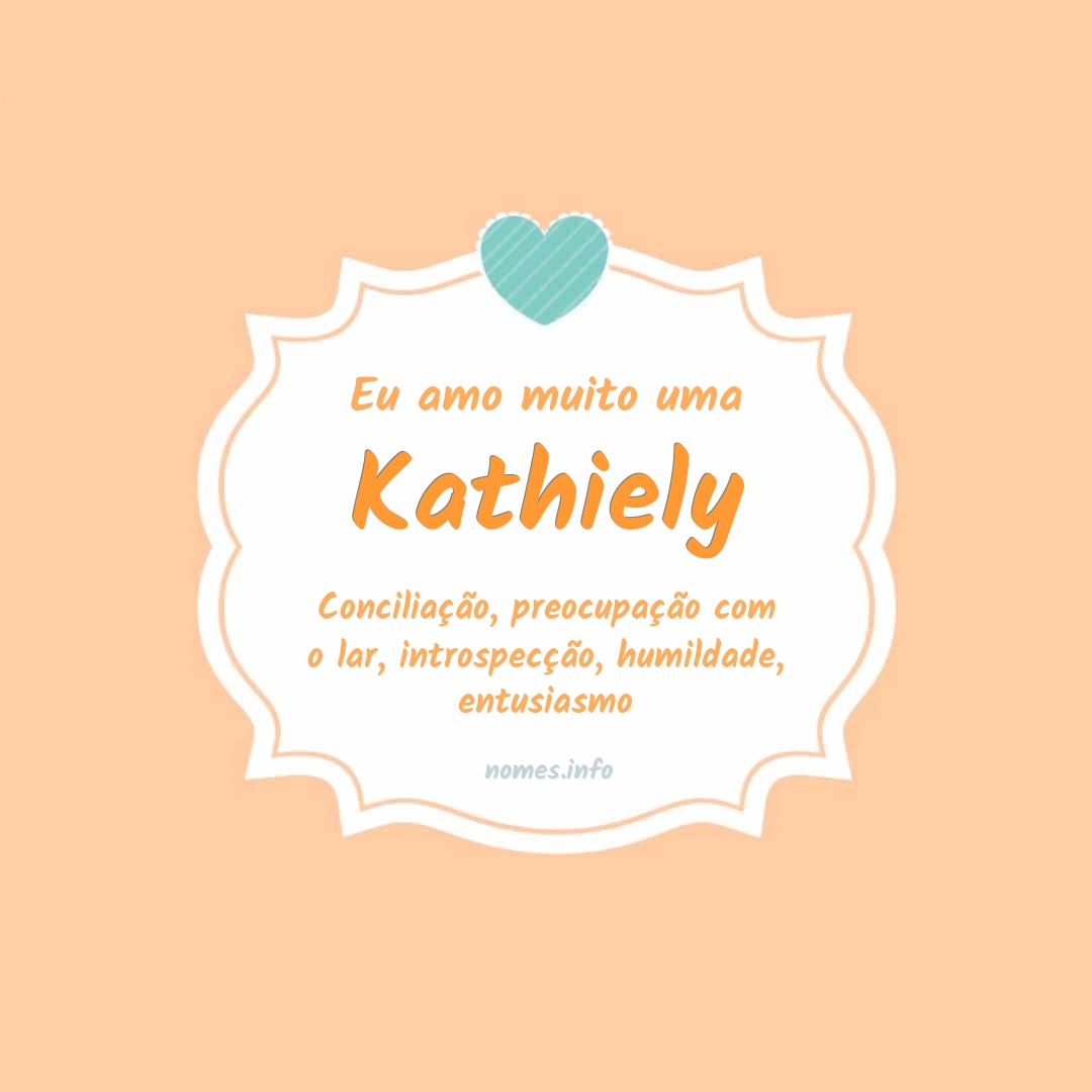 Eu amo muito Kathiely