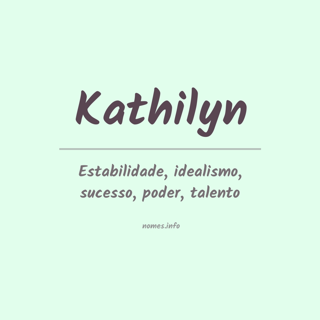 Significado do nome Kathilyn