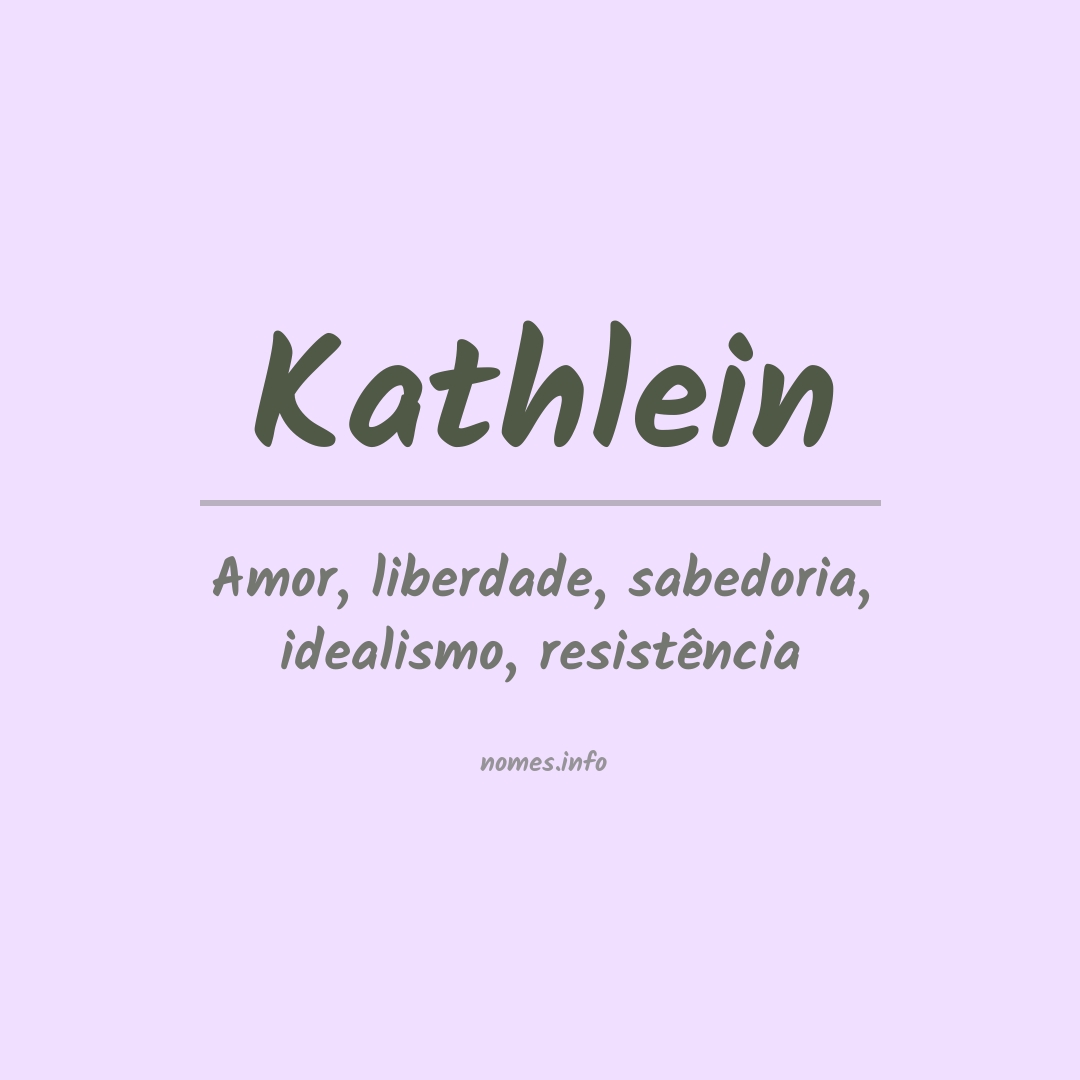 Significado do nome Kathlein