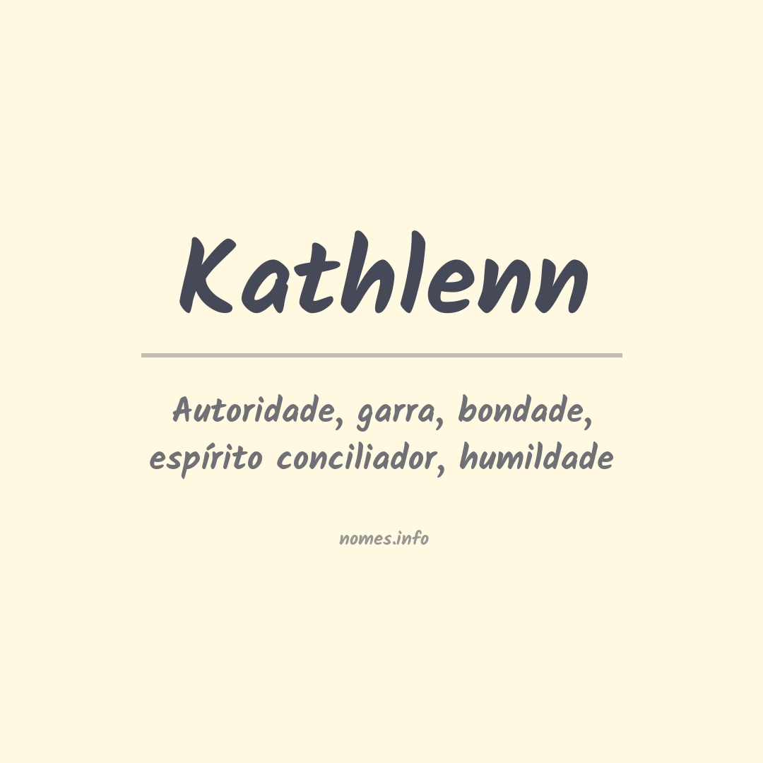 Significado do nome Kathlenn