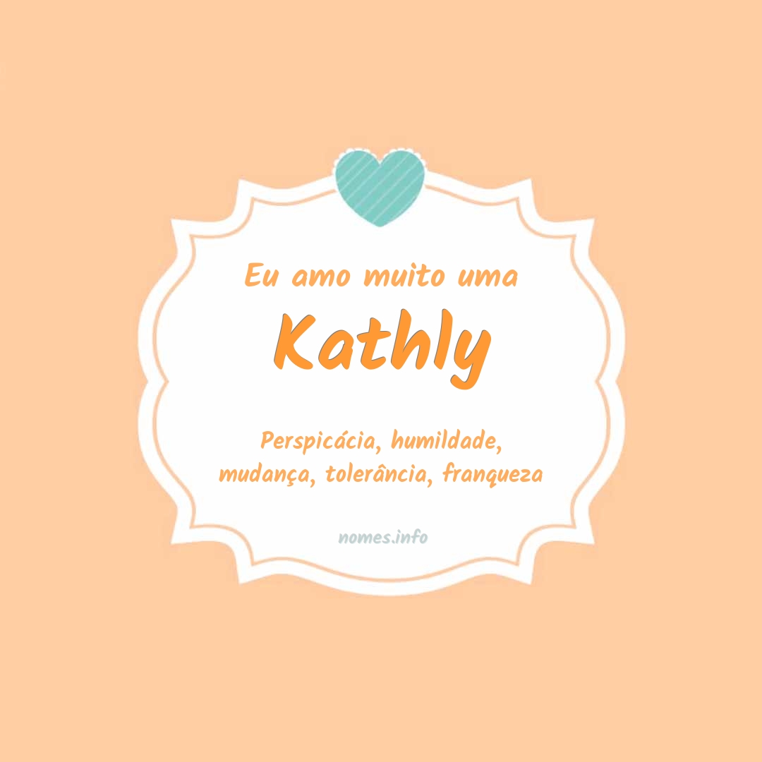 Eu amo muito Kathly