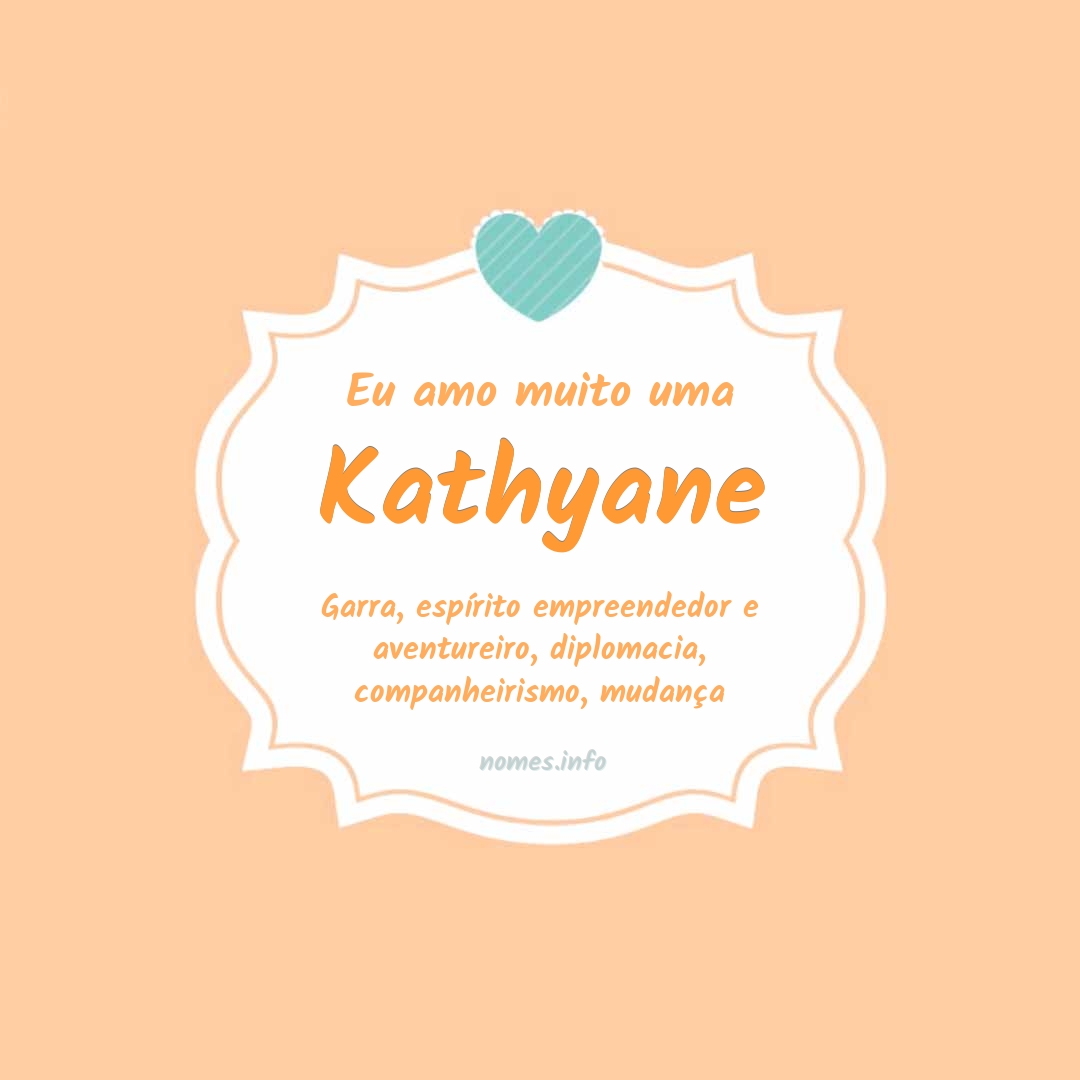 Eu amo muito Kathyane