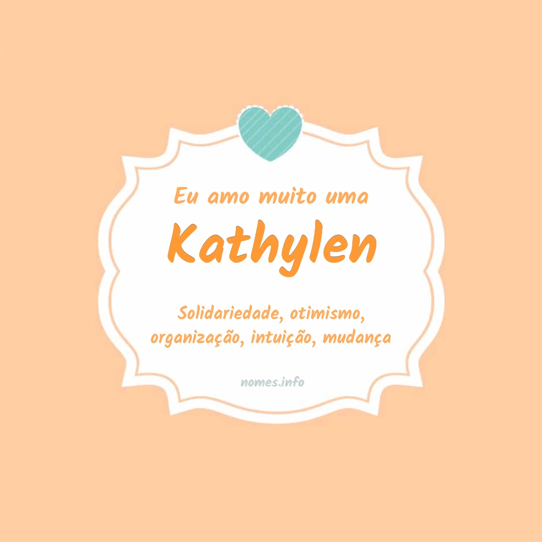 Eu amo muito Kathylen