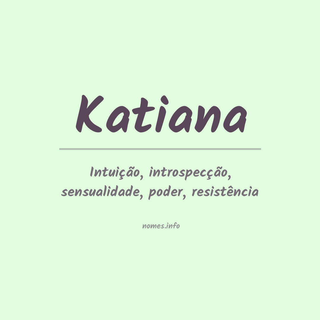 Significado do nome Katiana