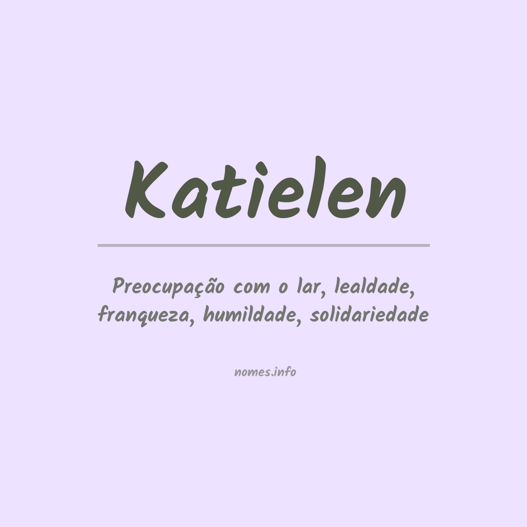 Significado do nome Katielen