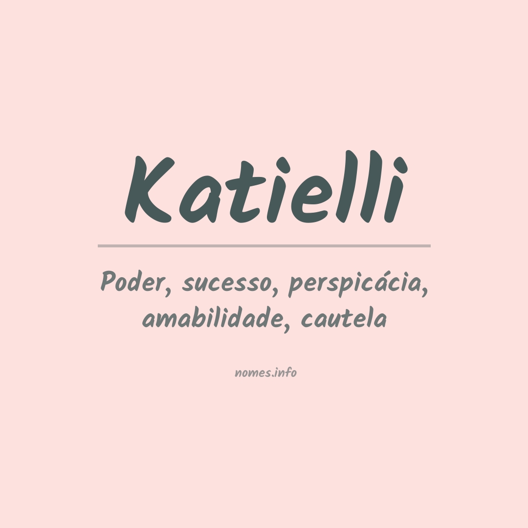 Significado do nome Katielli