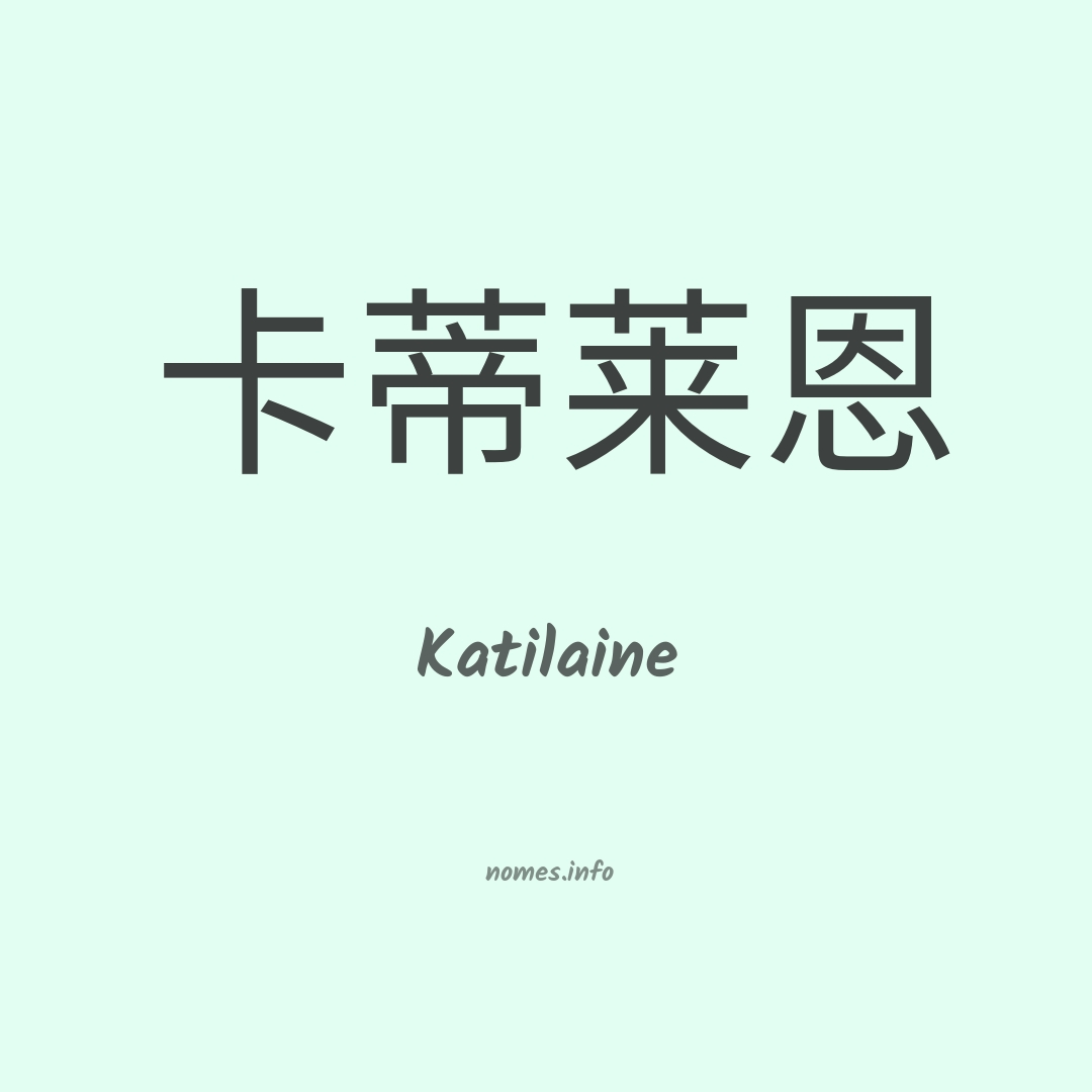 Katilaine em chinês