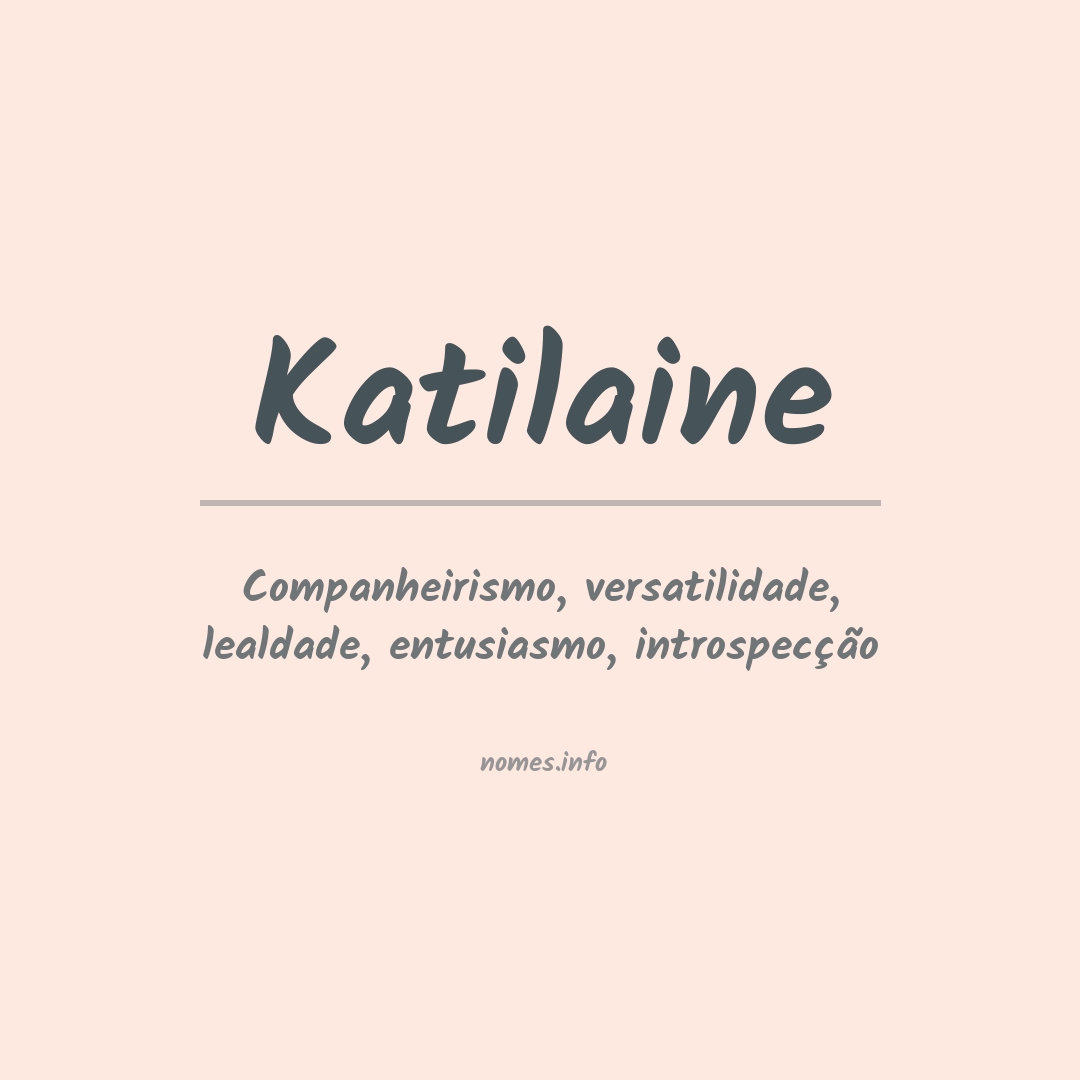 Significado do nome Katilaine