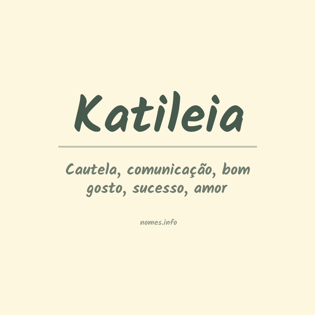 Significado do nome Katileia