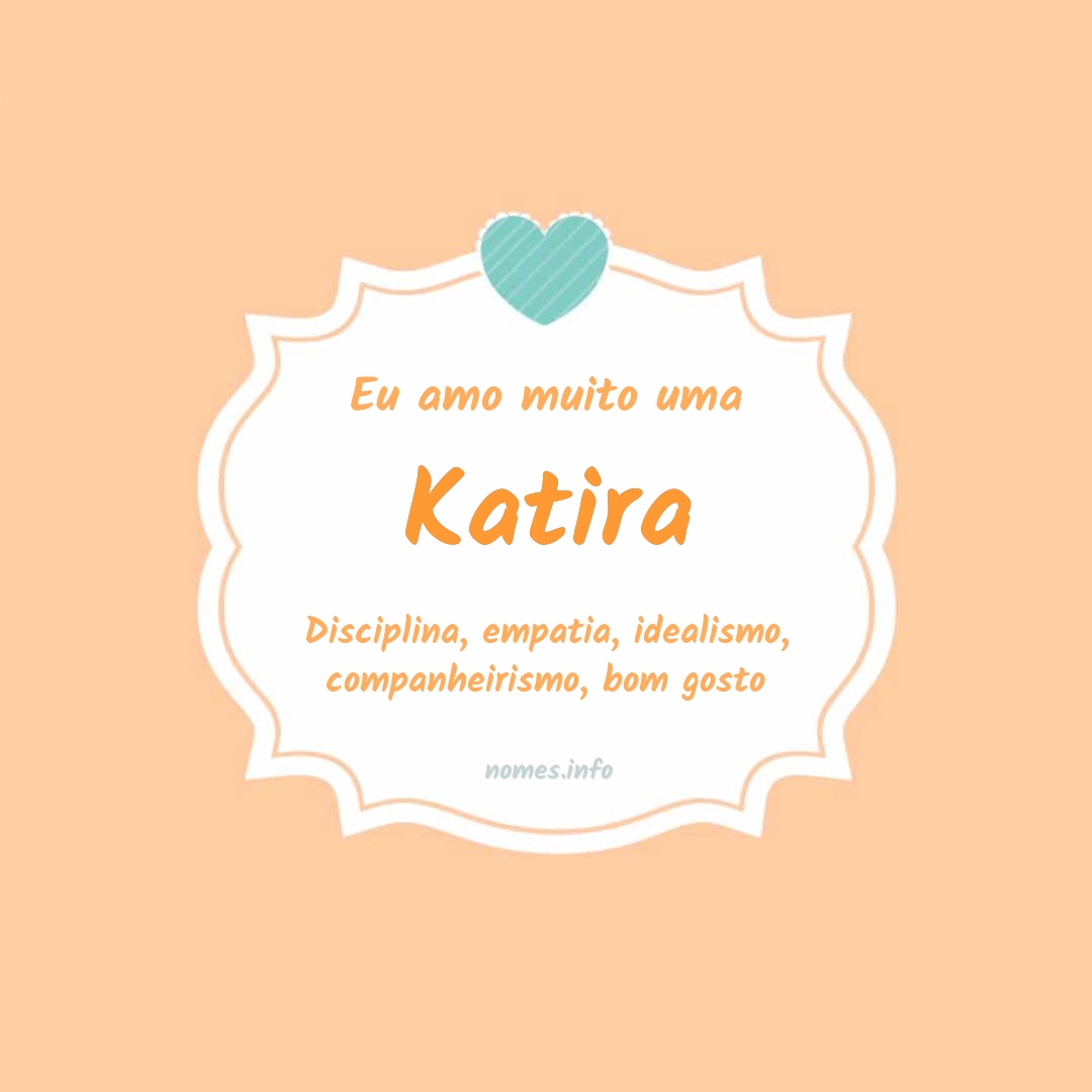 Eu amo muito Katira