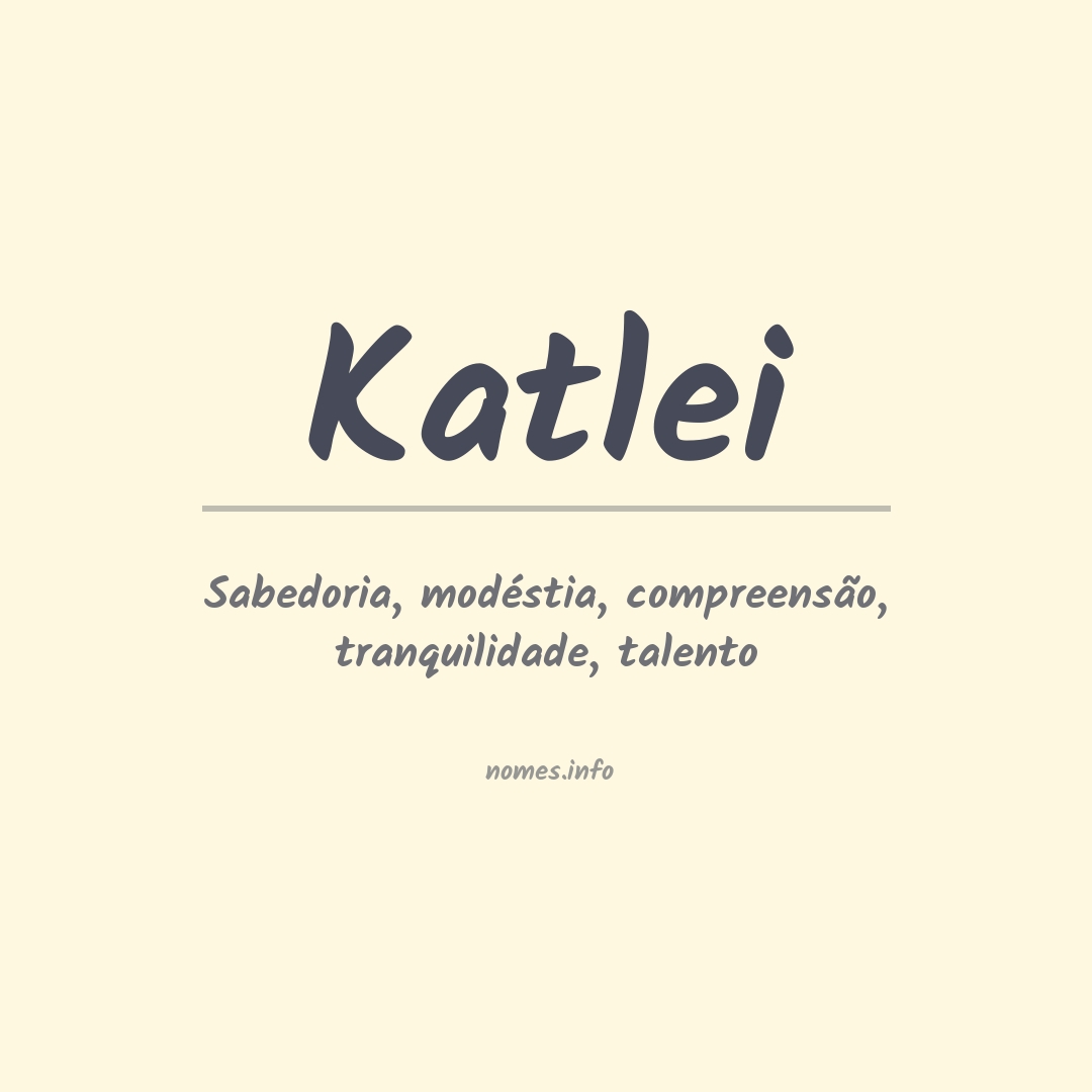 Significado do nome Katlei