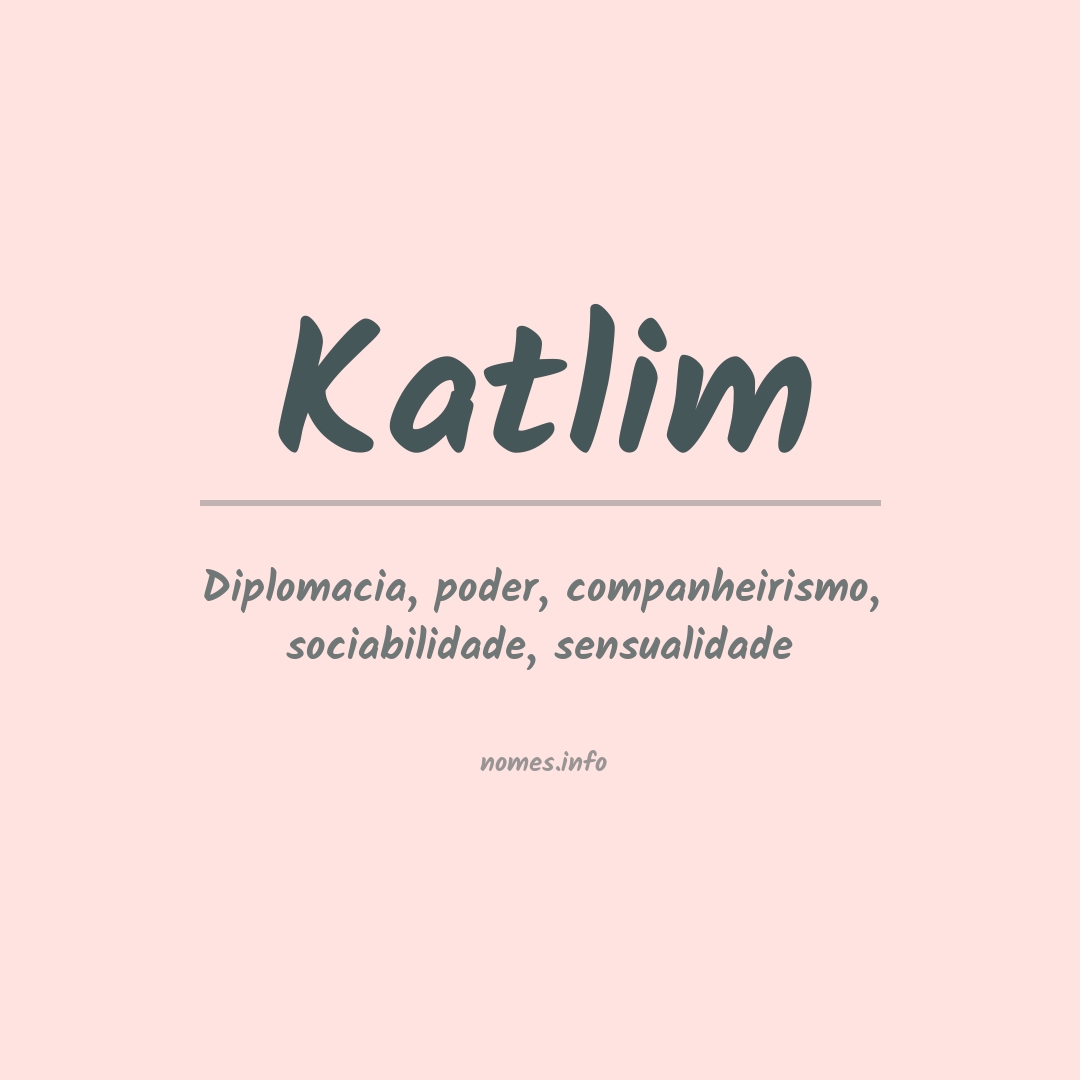 Significado do nome Katlim