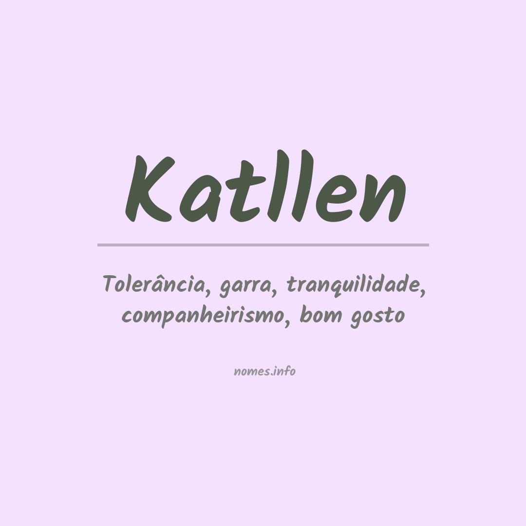 Significado do nome Katllen