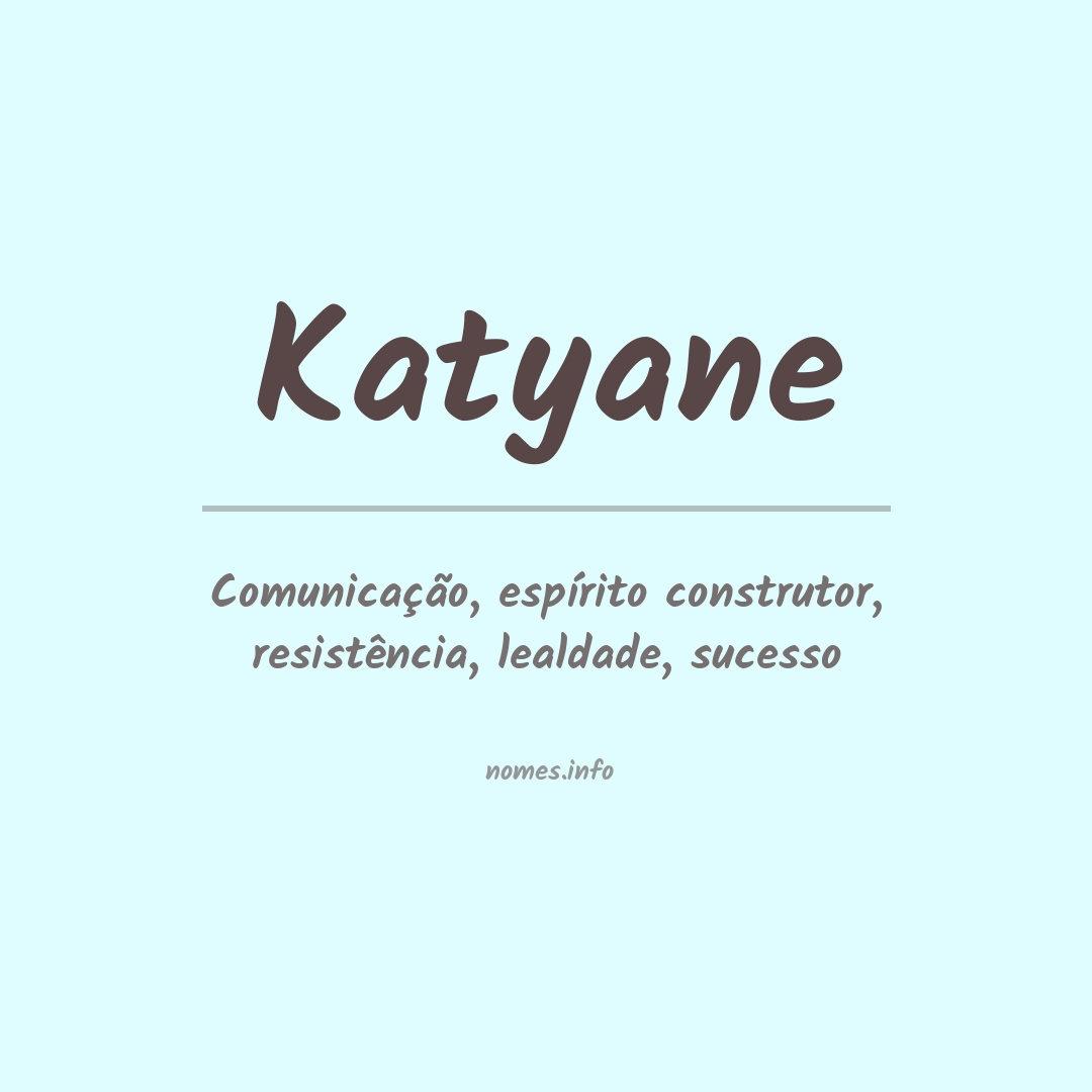 Significado do nome Katyane