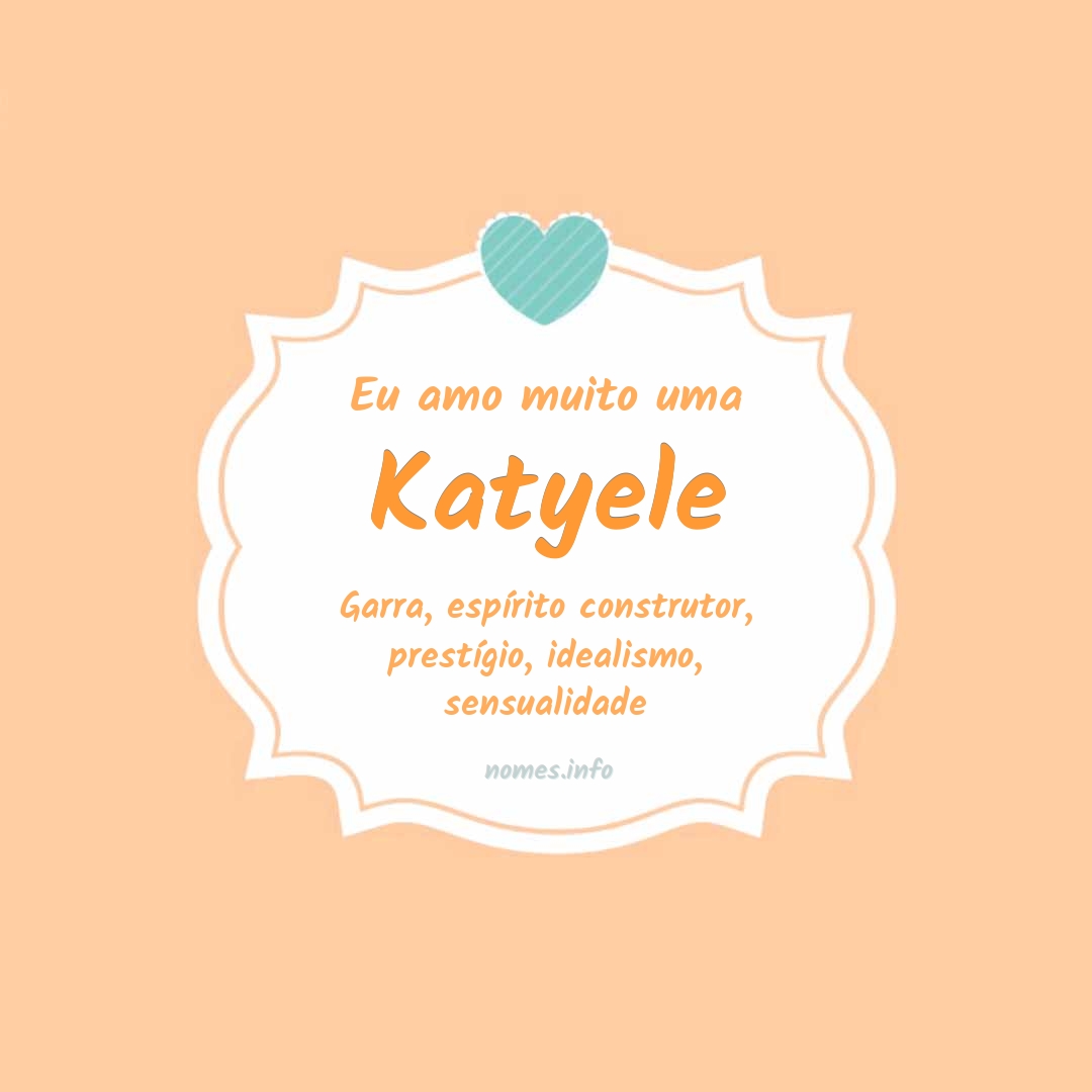 Eu amo muito Katyele