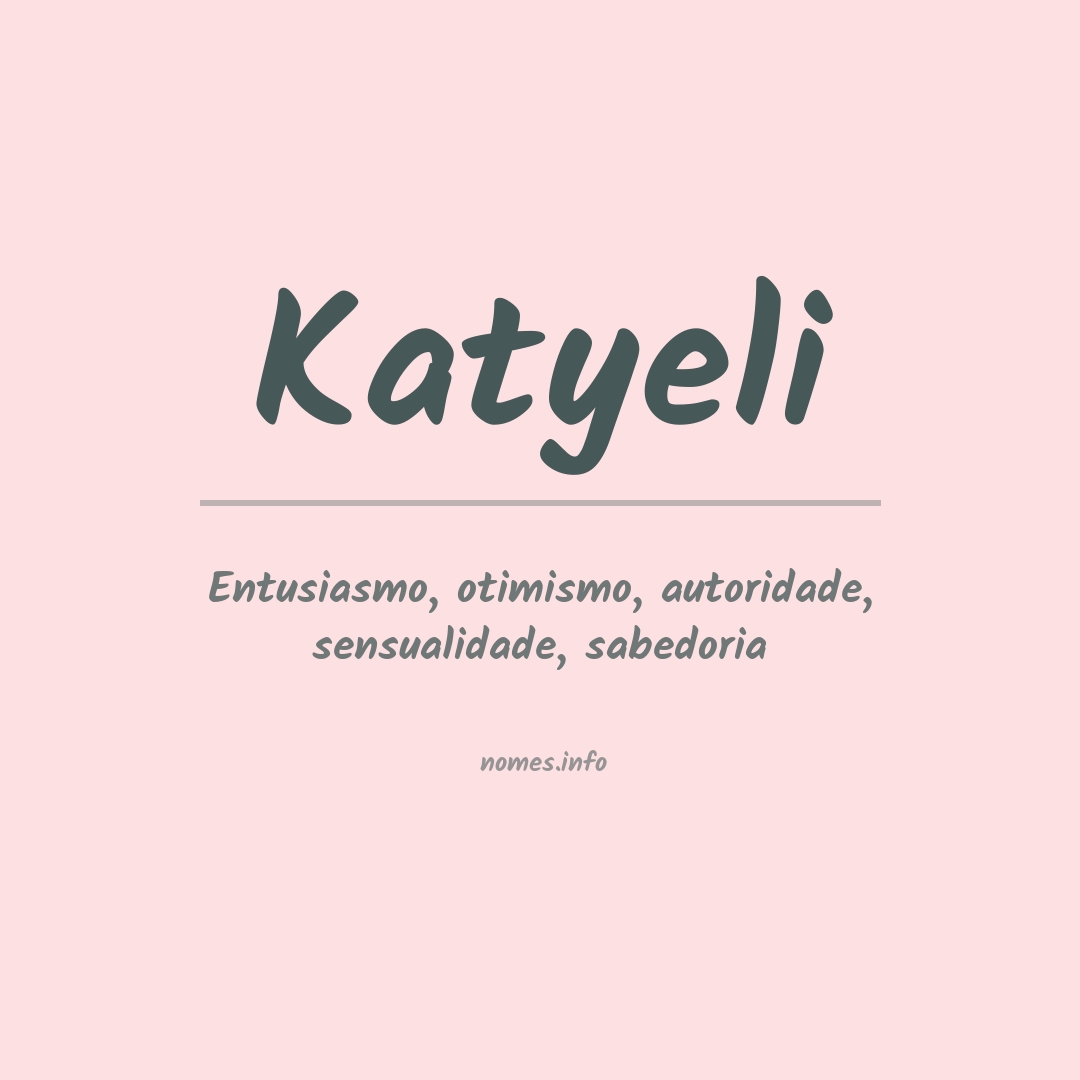 Significado do nome Katyeli