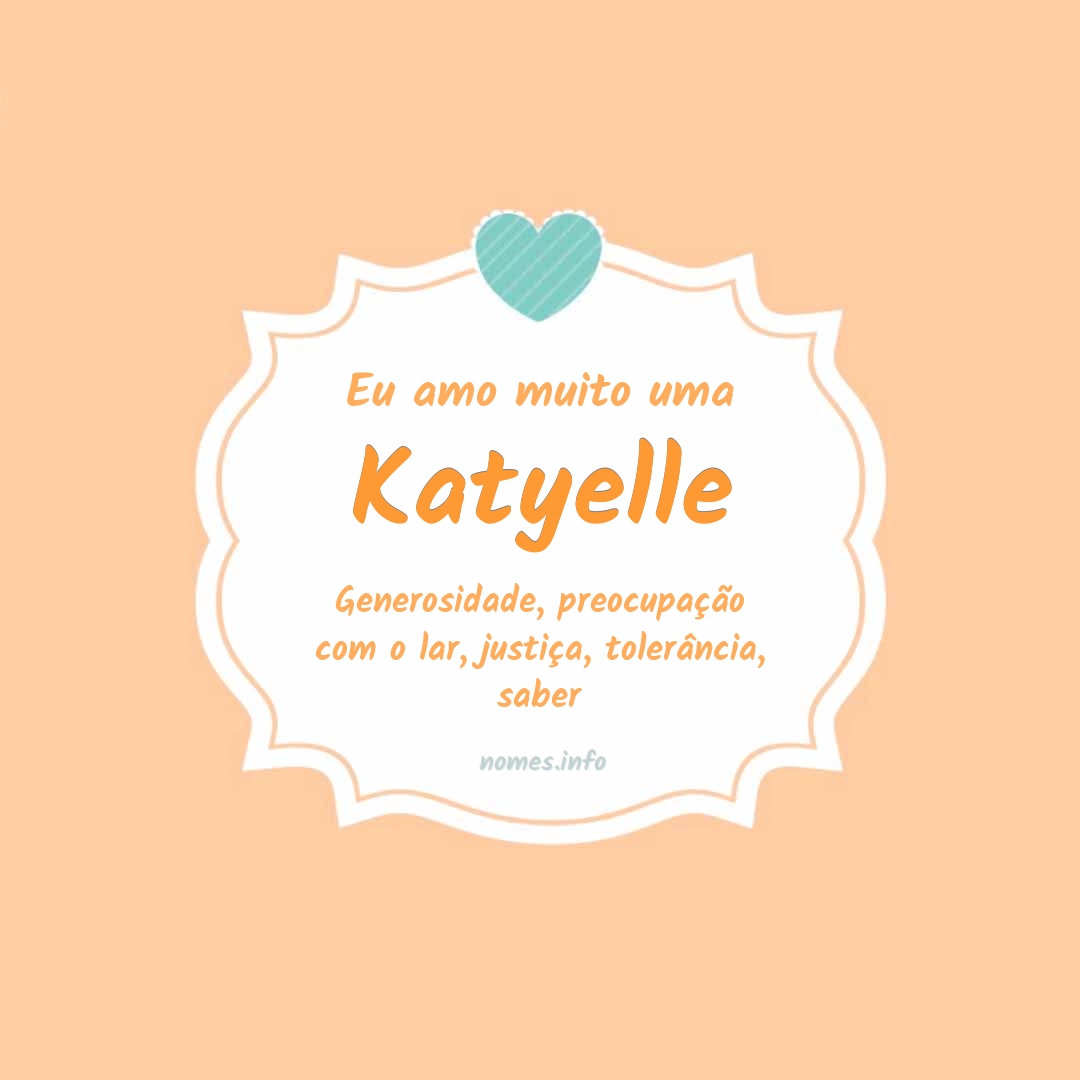 Eu amo muito Katyelle