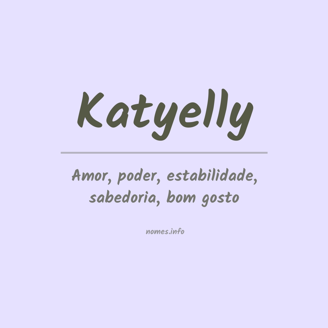 Significado do nome Katyelly