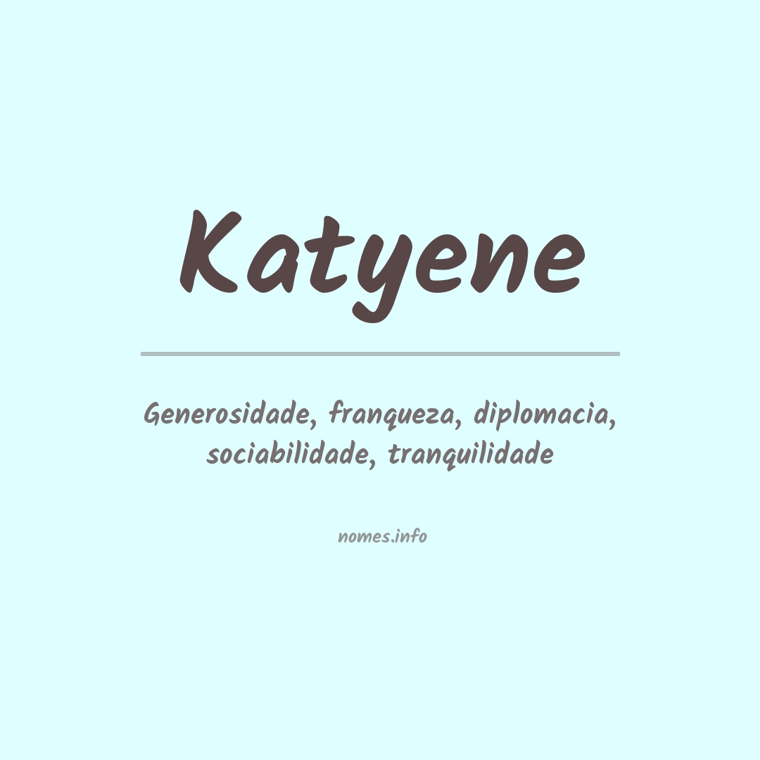 Significado do nome Katyene