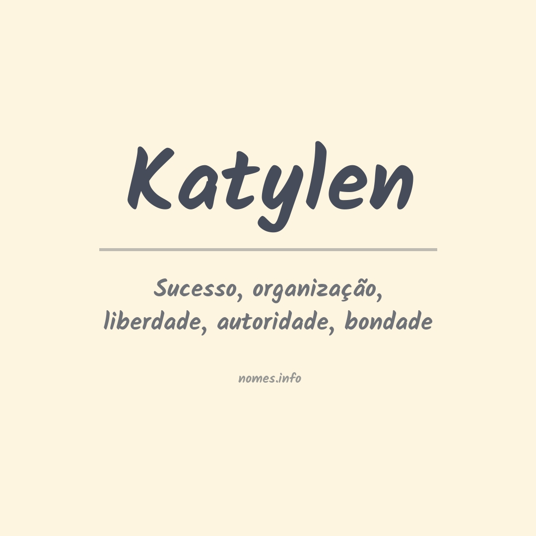 Significado do nome Katylen