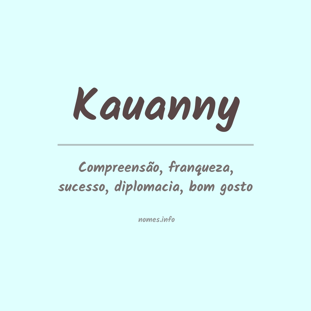 Significado do nome Kauanny