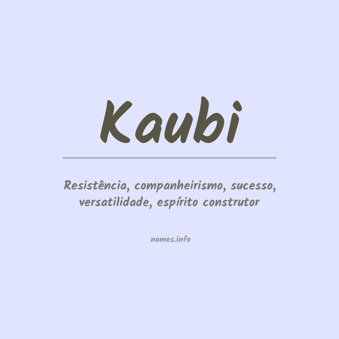Significado do nome Kaubi