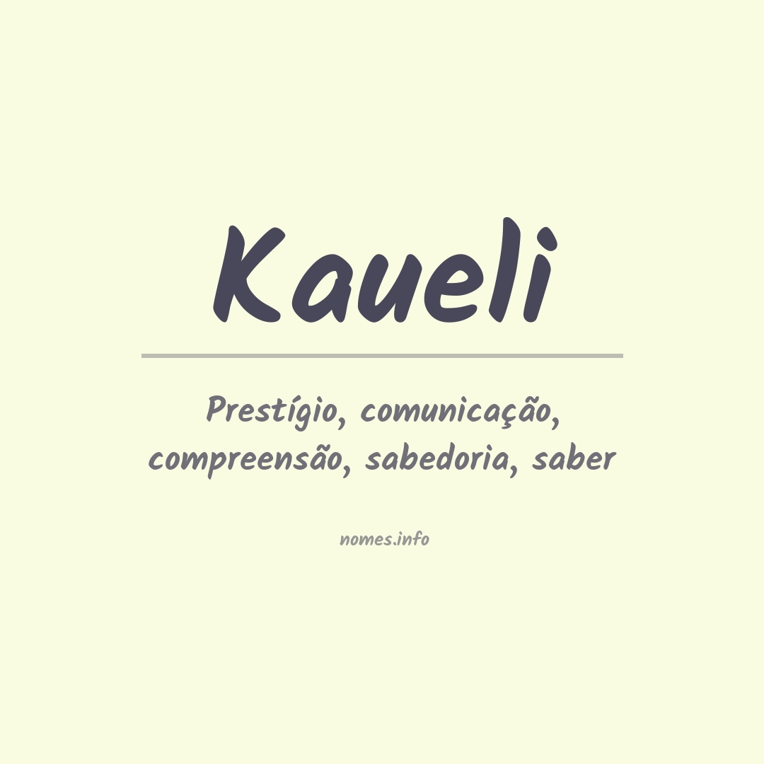 Significado do nome Kaueli