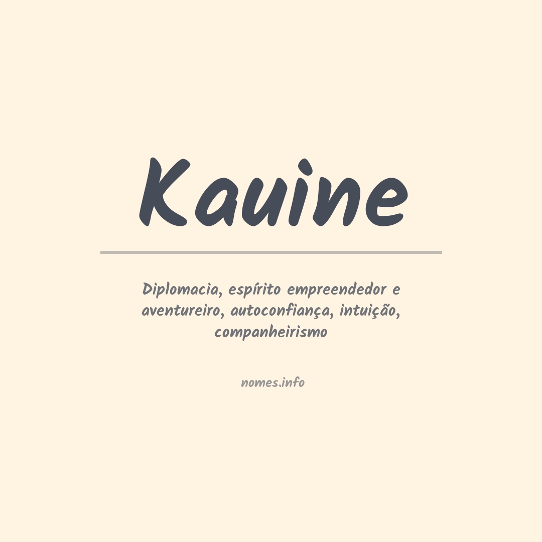 Significado do nome Kauine