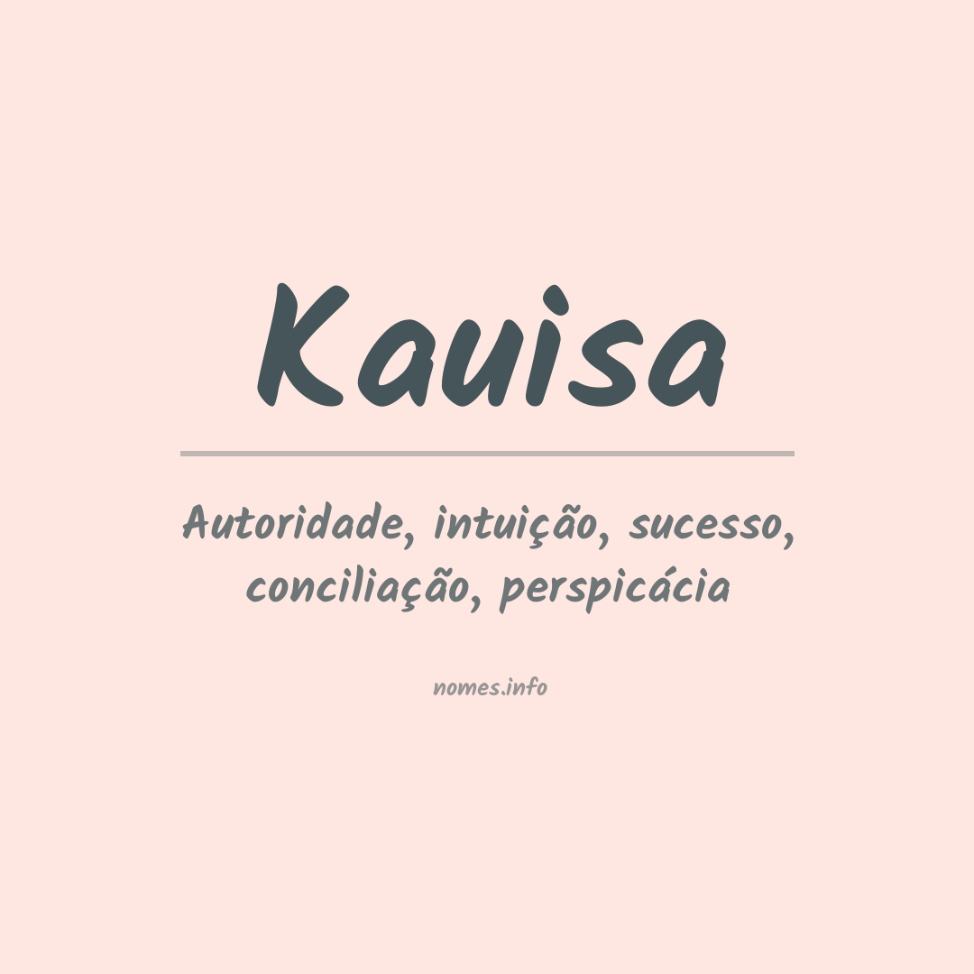 Significado do nome Kauisa