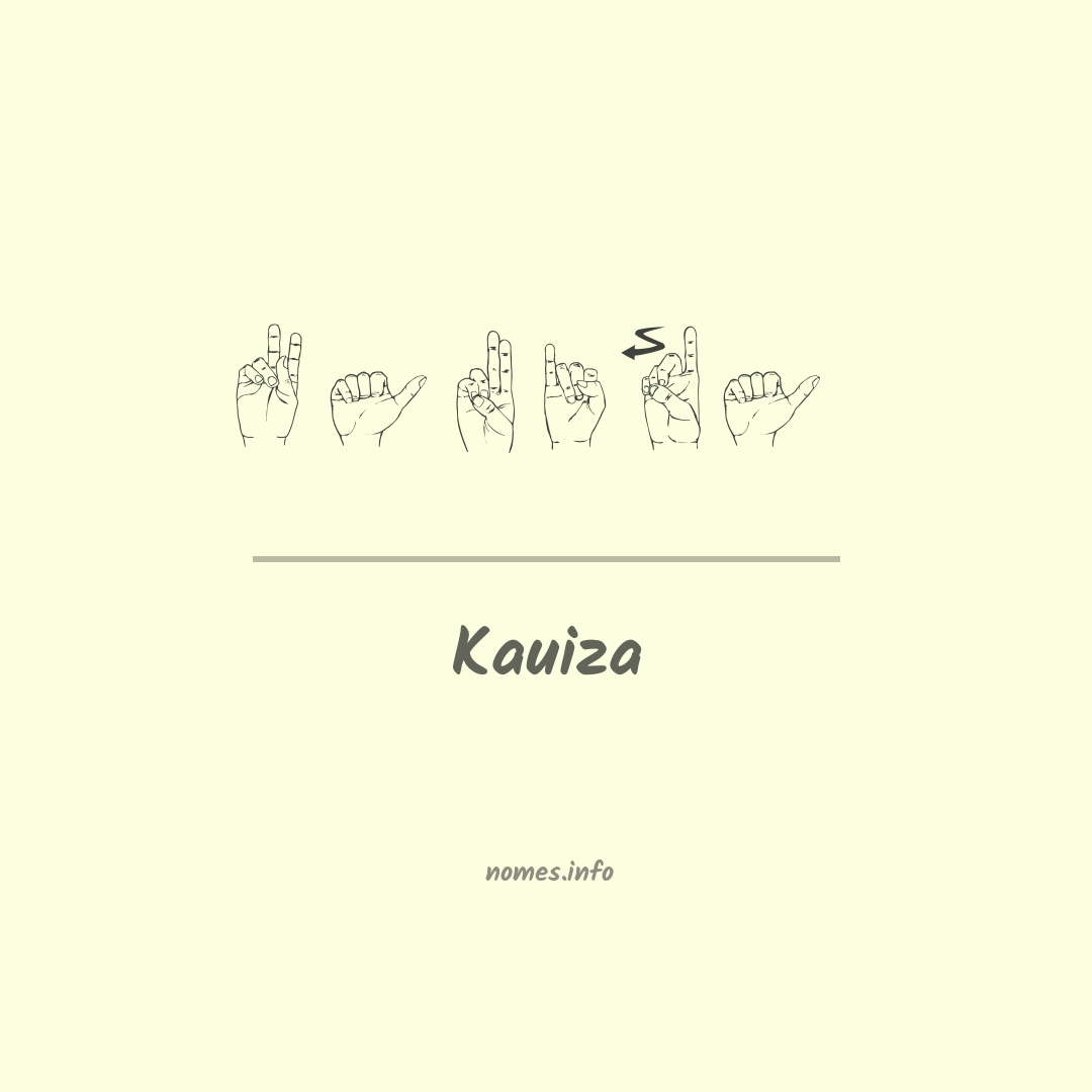 Kauiza em Libras
