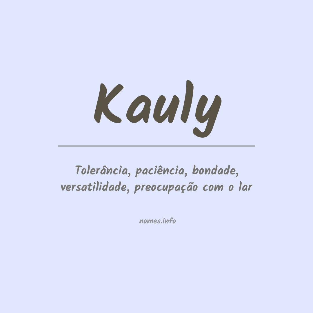Significado do nome Kauly