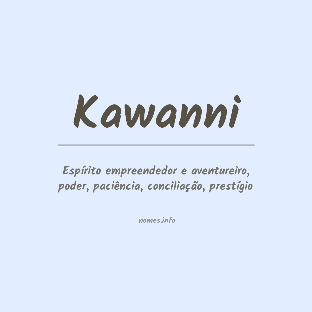 Significado do nome Kawanni