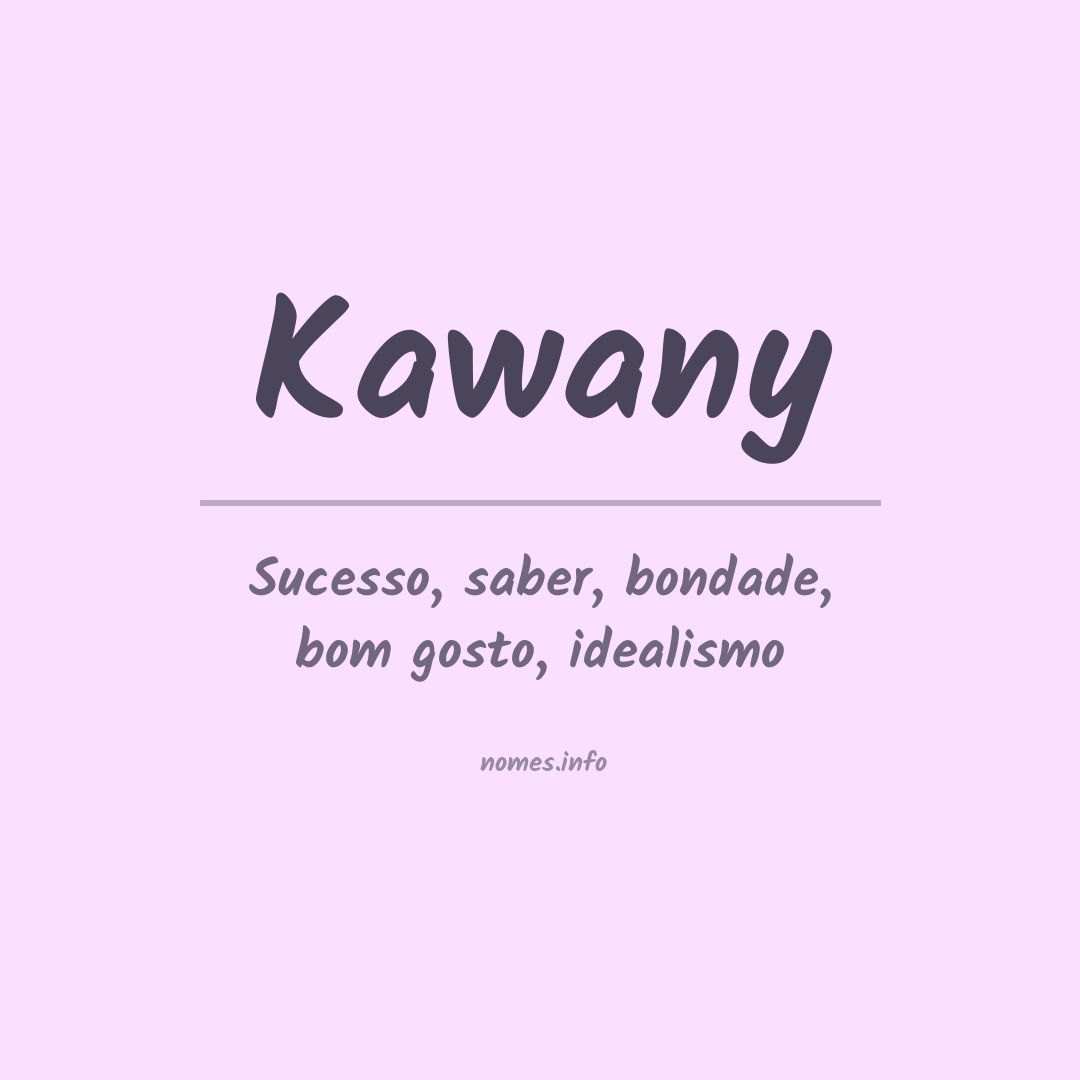 Significado do nome Kawany