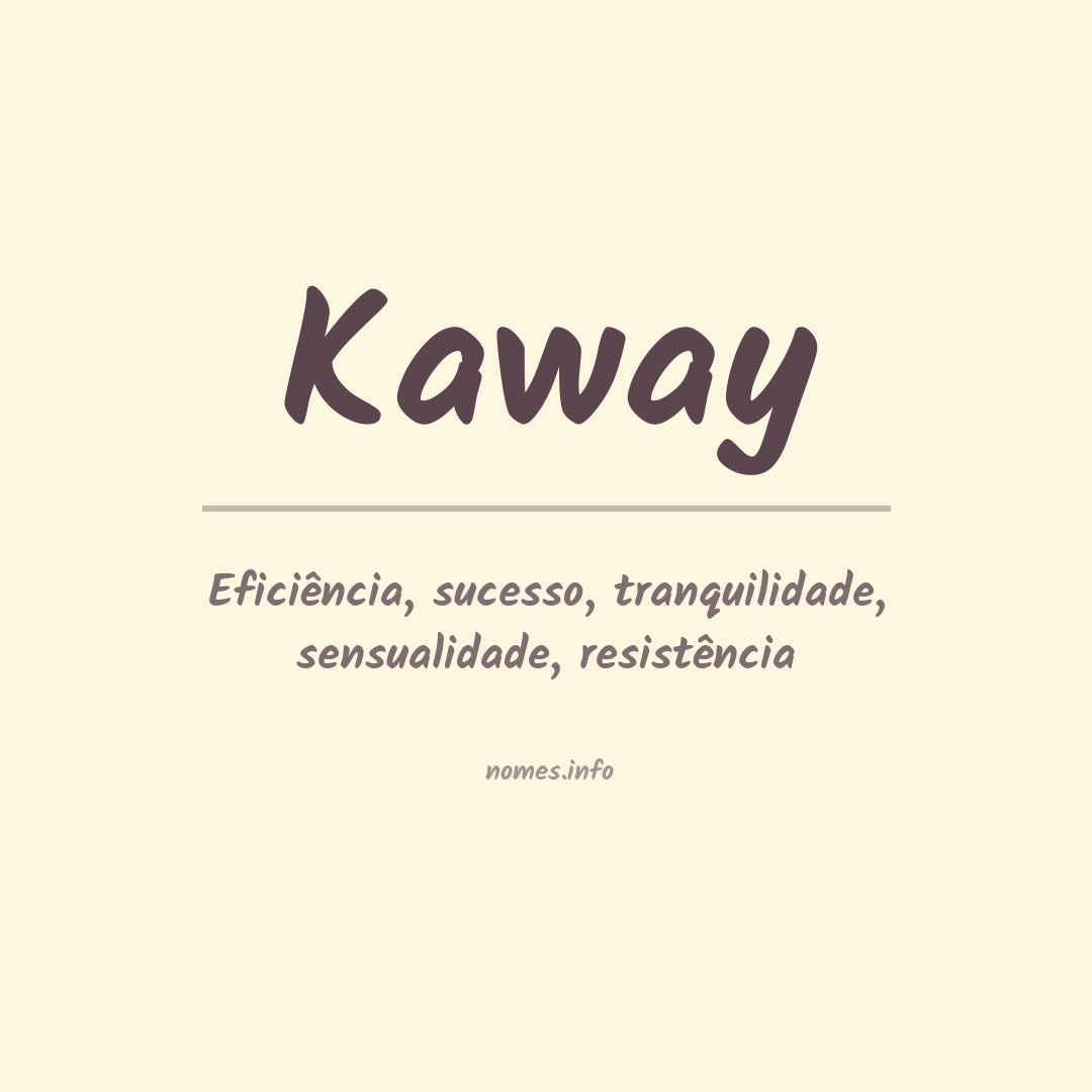 Significado do nome Kaway