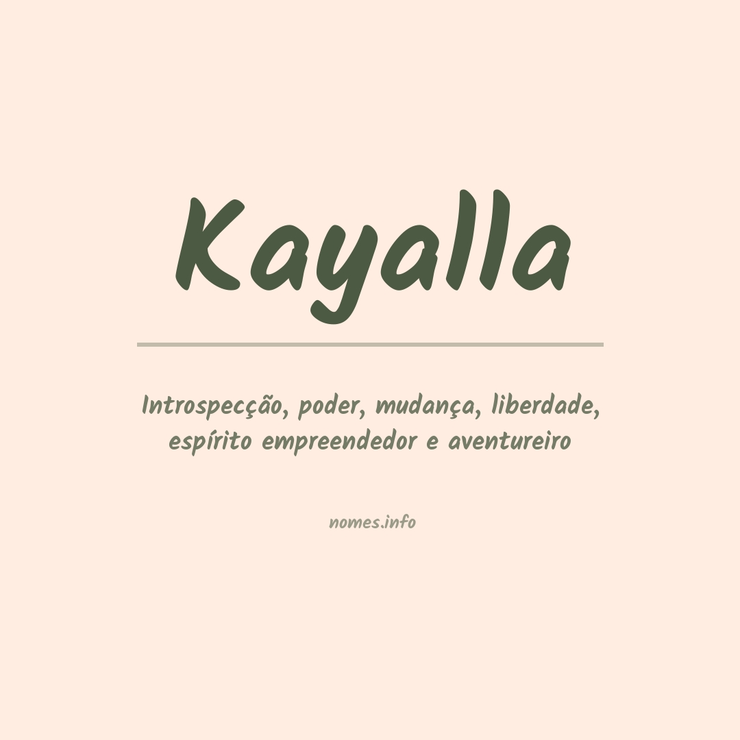 Significado do nome Kayalla