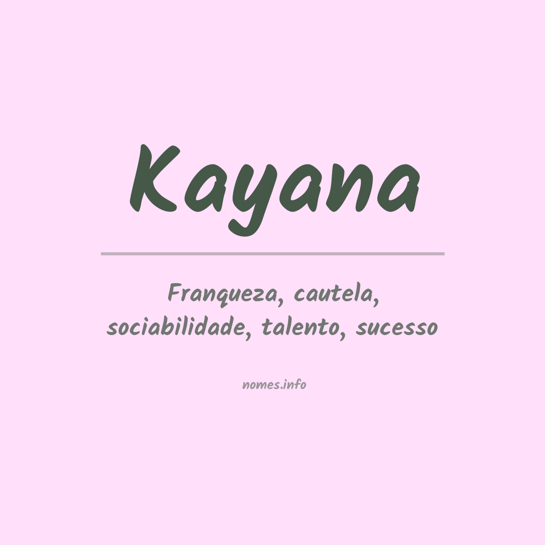 Significado do nome Kayana