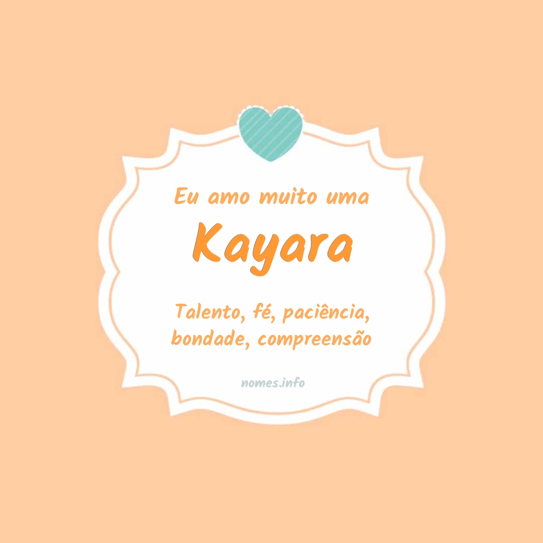 Eu amo muito Kayara