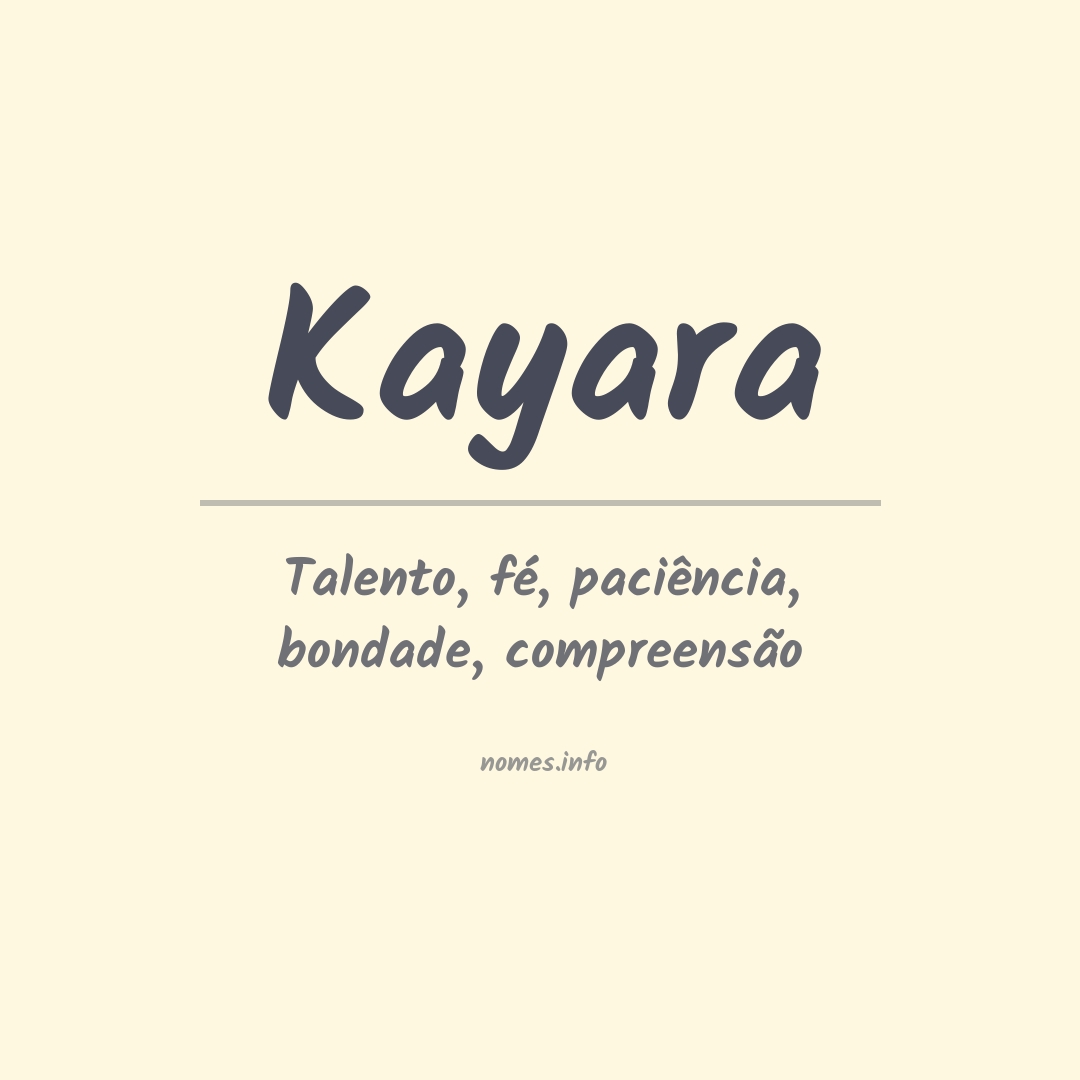 Significado do nome Kayara
